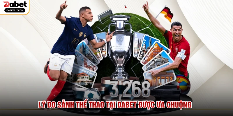 Lý do sảnh thể thao tại DABET được ưa chuộng