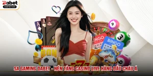 SA Gaming DABET - Nền Tảng Casino Live Hàng Đầu Châu Á